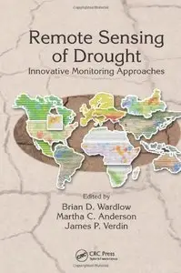 Remote Sensing of Drought: Innovative Monitoring Approache (Repost)