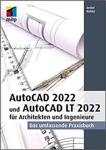 AutoCAD 2022 und AutoCAD LT 2022 für Architekten und Ingenieure