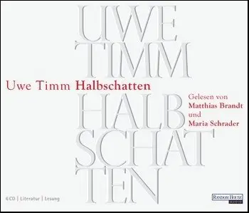 Uwe Timm - Halbschatten