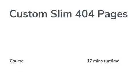 Custom Slim 404 Pages