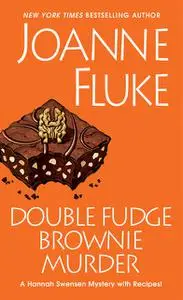 «Double Fudge Brownie Murder» by Joanne Fluke