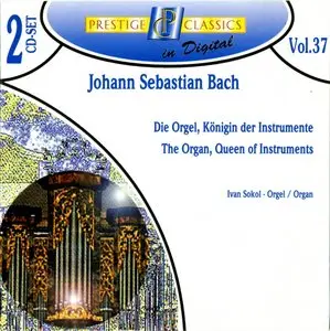 J.S.Bach - The Organ, Queen of Instruments, Ivan Sokol