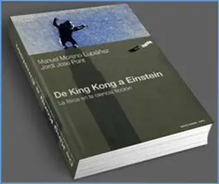 Manuel Moreno Lupiáñez y Jordi José Pont - De King kong a Einstein  (1999)