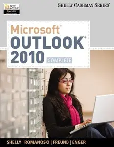Microsoft Outlook 2010: Complete (Shelly Cashman) (repost)