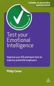 Test Your Emotional Intelligence: Improve Your EQ and Learn How to Impress Potential Employers (repost)