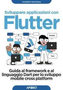 Vincenzo Giacchina - Sviluppare applicazioni con Flutter