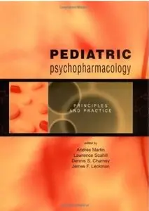 Pediatric Psychopharmacology: Principles and Practice