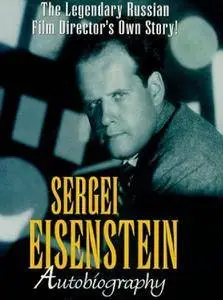 CTB Film Company - Sergei Eisenstein: Autobiography (1996)