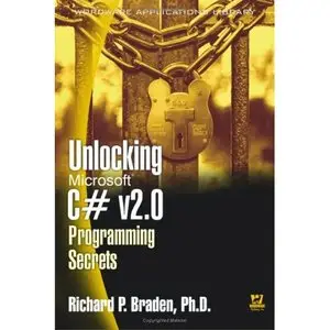 Richard Braden, 'Unlocking Microsoft C# v2.0 Programming Secrets'(Repost) 