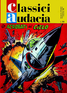 Classici Audacia - Volume 37 - Dan Cooper - Gli Acrobati Del Cielo