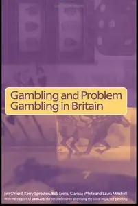 Gambling and Problem Gambling in Britain by Bob Erens [Repost] 
