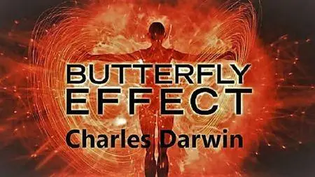 MAD FILMS - Butterfly Effect Season 1: Charles Darwin (2016)