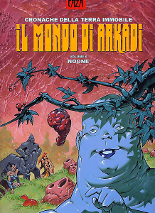 Il Mondo Di Arkadi - Volume 6 - Noone