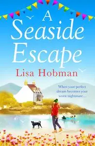 «A Seaside Escape» by Lisa Hobman