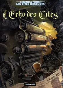 François Schuiten, "Les Cités obscures : L'Echo des cités"