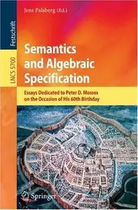 Semantics and Algebraic Specification (repost)