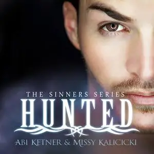 «Hunted» by Abi Ketner,Missy Kalicicki