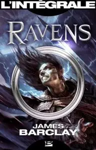 Ravens – Intégral – James Barclay