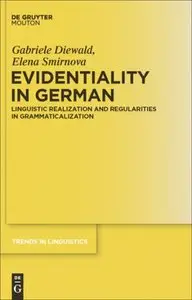 Evidentiality in German: Linguistic Realization and Regularities in Grammaticalization