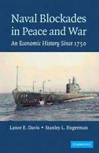 Naval Blockades in Peace and War: An Economic History since 1750  (repost)
