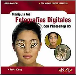 Manipula tus fotografias digitales con photoshop CS