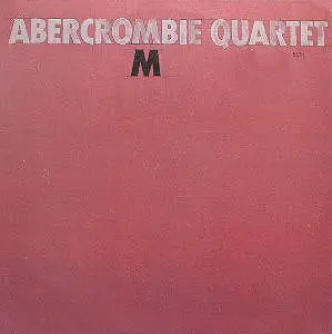 John Abercrombie Quartet - M - 1981 [ECM 1191]