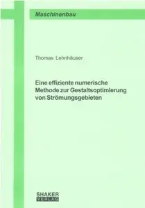 Eine effiziente numerische Methode zur Gestaltsoptimierung von Strömungsgebieten (Repost)