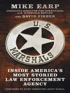 U.S. Marshals: Inside America's Most Storied Law Enforcement Agency