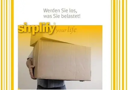 Werden Sie los, was Sie belastet!