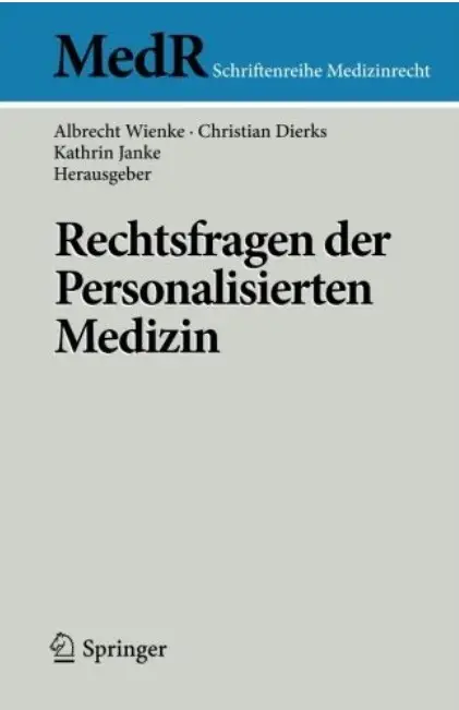 Rechtsfragen der Personalisierten Medizin