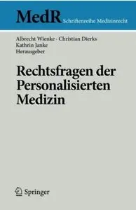 Rechtsfragen der Personalisierten Medizin