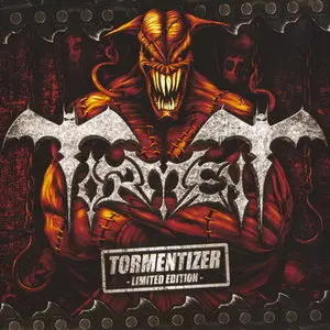 Torment - Tormentizer (2009) [Limited Edition] 