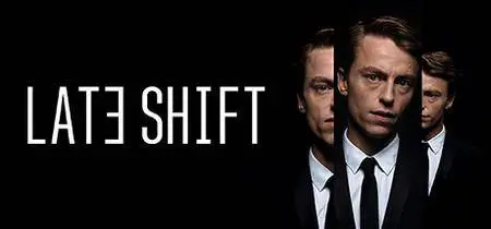 Late Shift (2017)