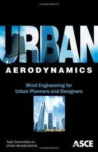 Urban Aerodynamics: Wind Engineering for Urban Planners and Designers (Repost)