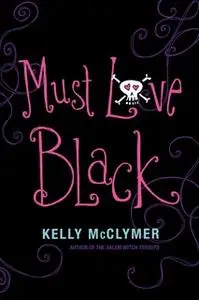 «Must Love Black» by Kelly McClymer