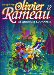 Olivier Rameau 12 - Les Disparus du Bayou Plalah