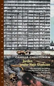 «Jorden under Høje Gladsaxe» by Camilla Christensen