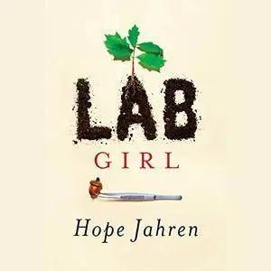 Lab Girl [Audiobook]