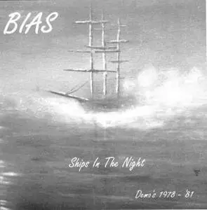 Bias (feat. Rick Lambe) - Ships In The Night.......Demo's 1978-1981 (2014)