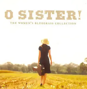 VA - O Sister! - The Women's Bluegrass Collection (2002)