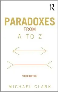 Paradoxes from A to Z, 3rd edition