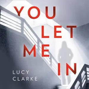 «You Let Me In» by Lucy Clarke