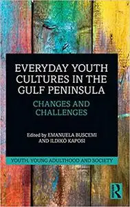 Everyday Youth Cultures in the Gulf Peninsula