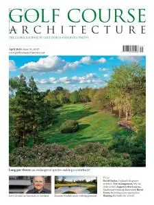 Golf Course Architecture - Issue 36 - April 2014