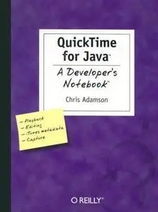 Quick Time for Java: A Developer's Notebook  by  Chris Adamson