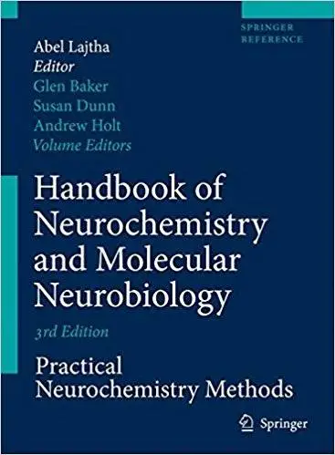 Handbook of Neurochemistry and Molecular Neurobiology: Practical Neurochemistry Methods (Repost)