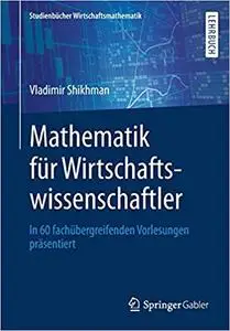 Mathematik für Wirtschaftswissenschaftler