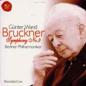 Bruckner – Symphony No.9 – BPO – Wand (1998)