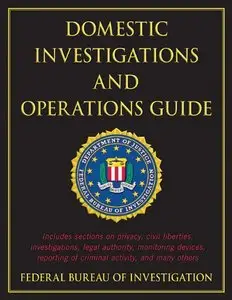 Domestic Investigations and Operations Guide (Repost)