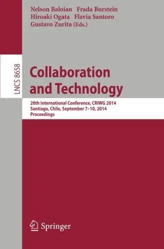 Collaboration and Technology: 20th International Conference, CRIWG 2014, Santiago, Chile, September 7-10, 2014. Proceedings